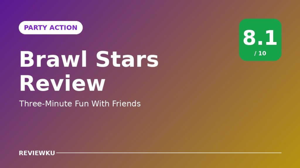 Brawl Stars Review – Three-Minute Fun With Friends