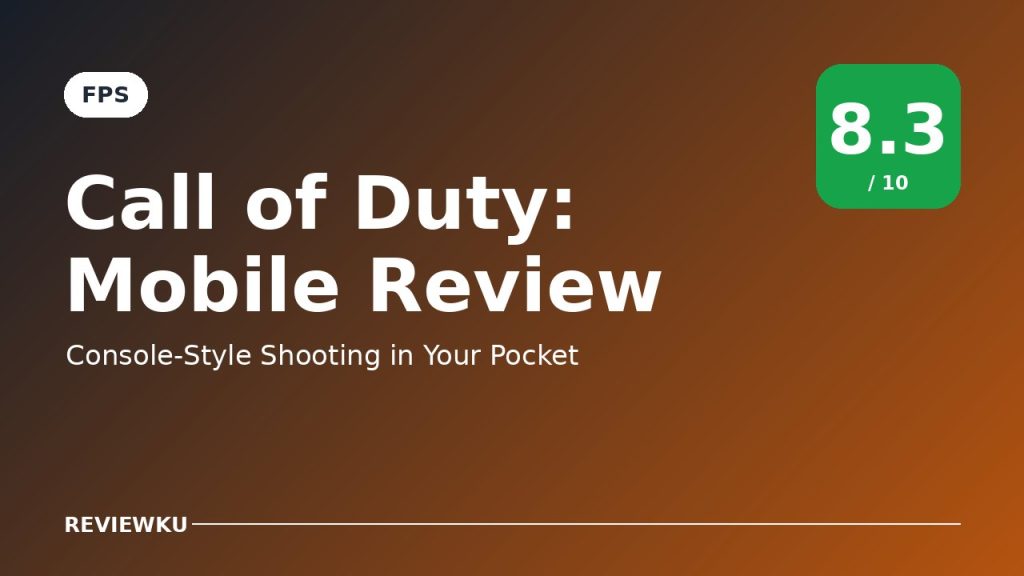Call of Duty: Mobile Review – Console-Style Shooting in Your Pocket