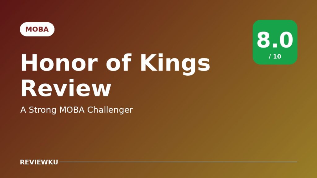 Honor of Kings Review – A Strong MOBA Challenger